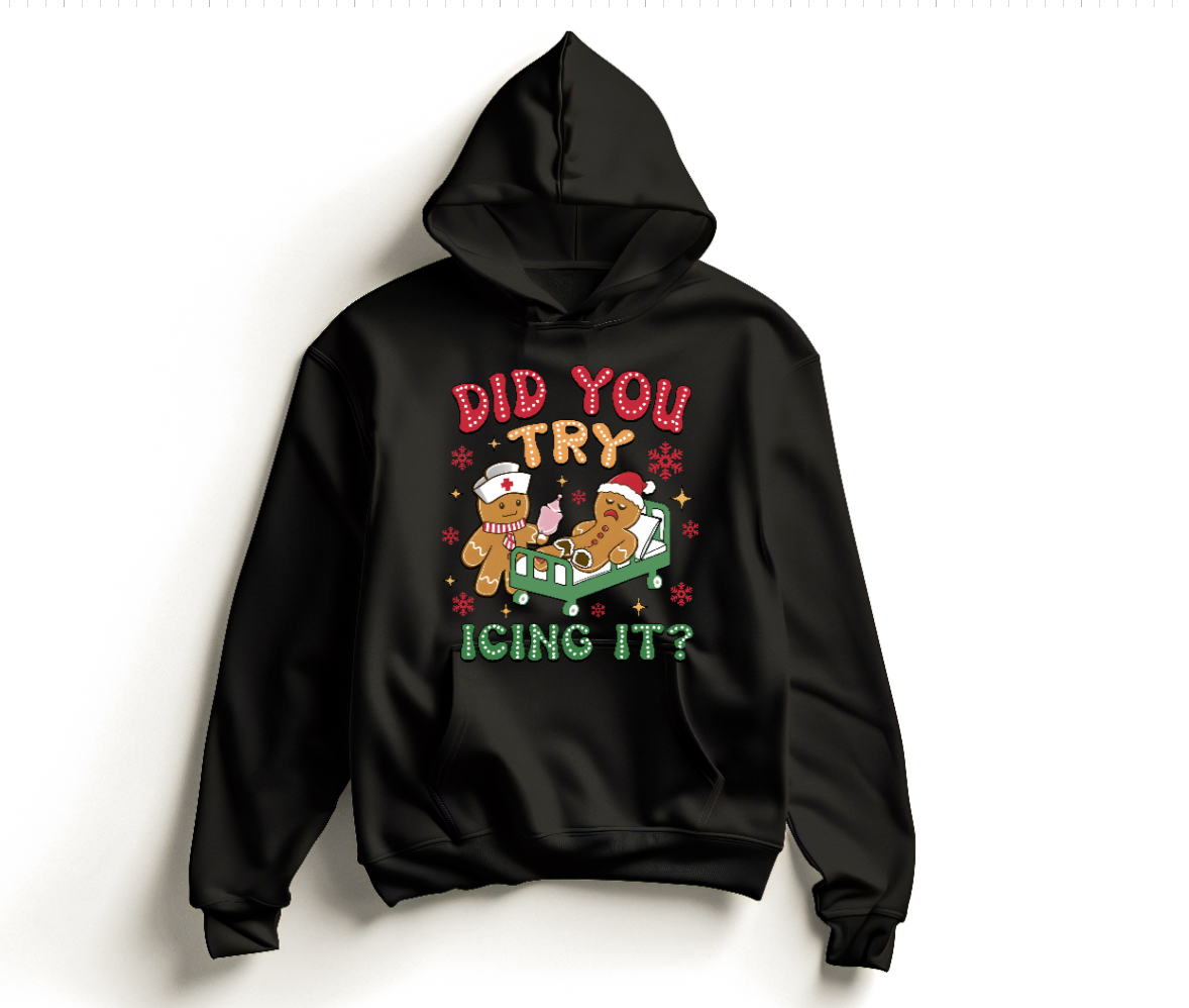 Did You Try Icing It? shirt unisex