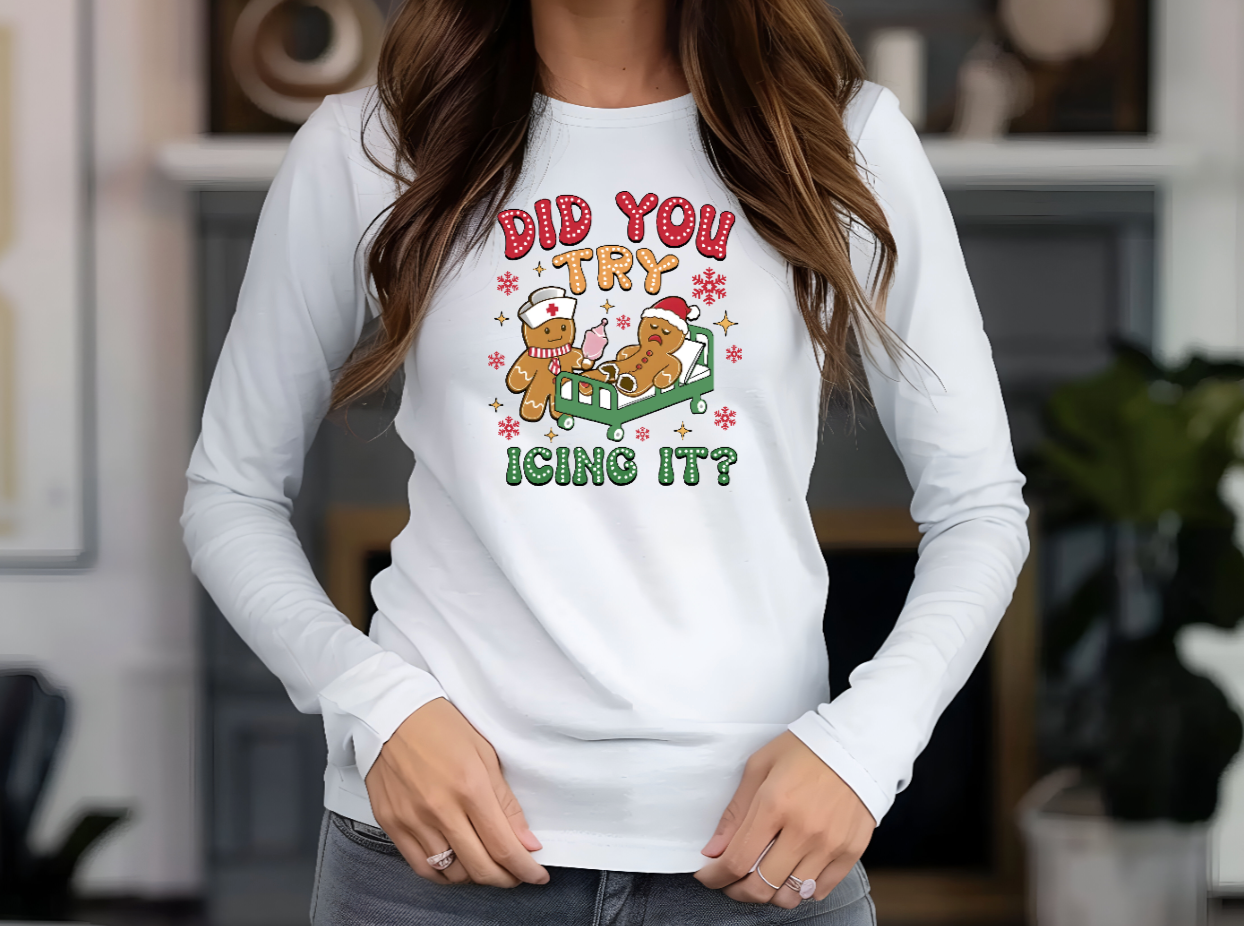 Did You Try Icing It? shirt unisex