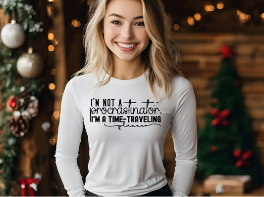 I'm not a procrastinator shirt