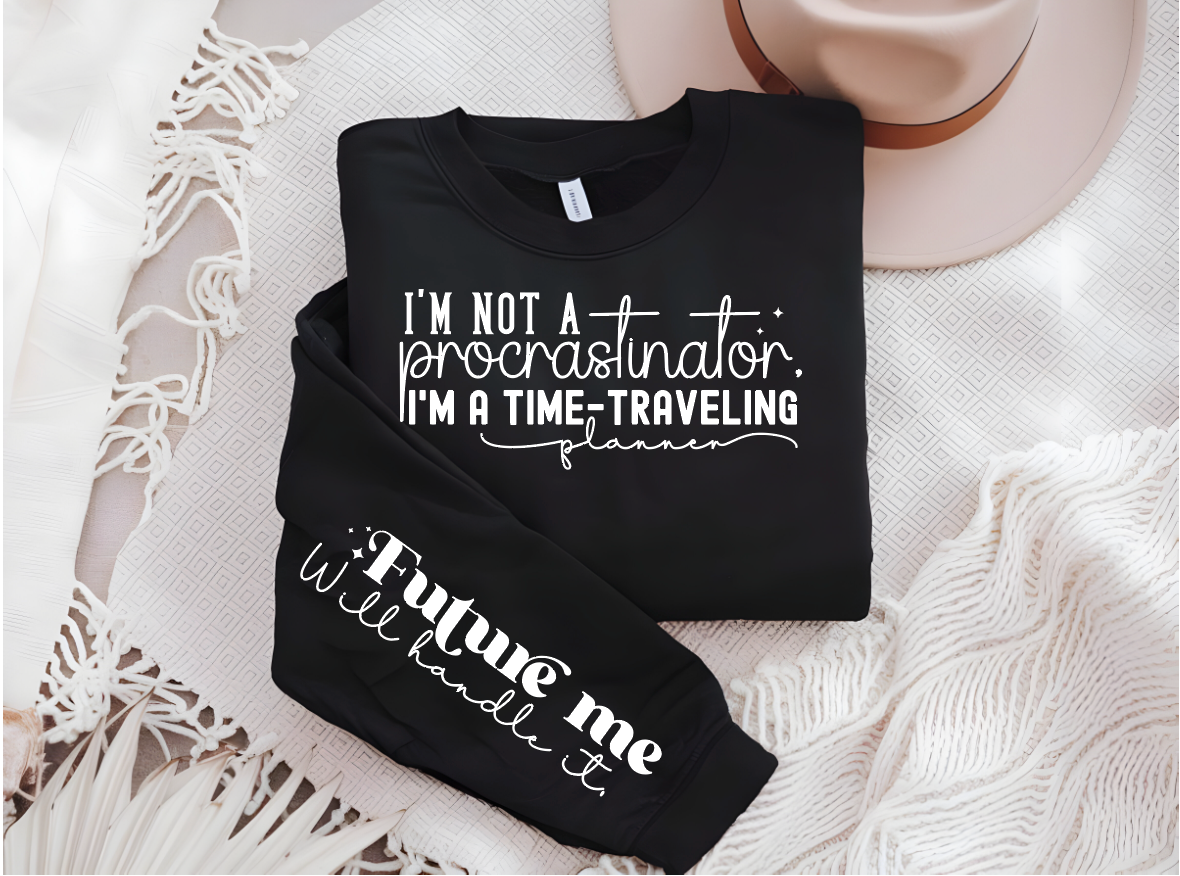 I'm not a procrastinator shirt