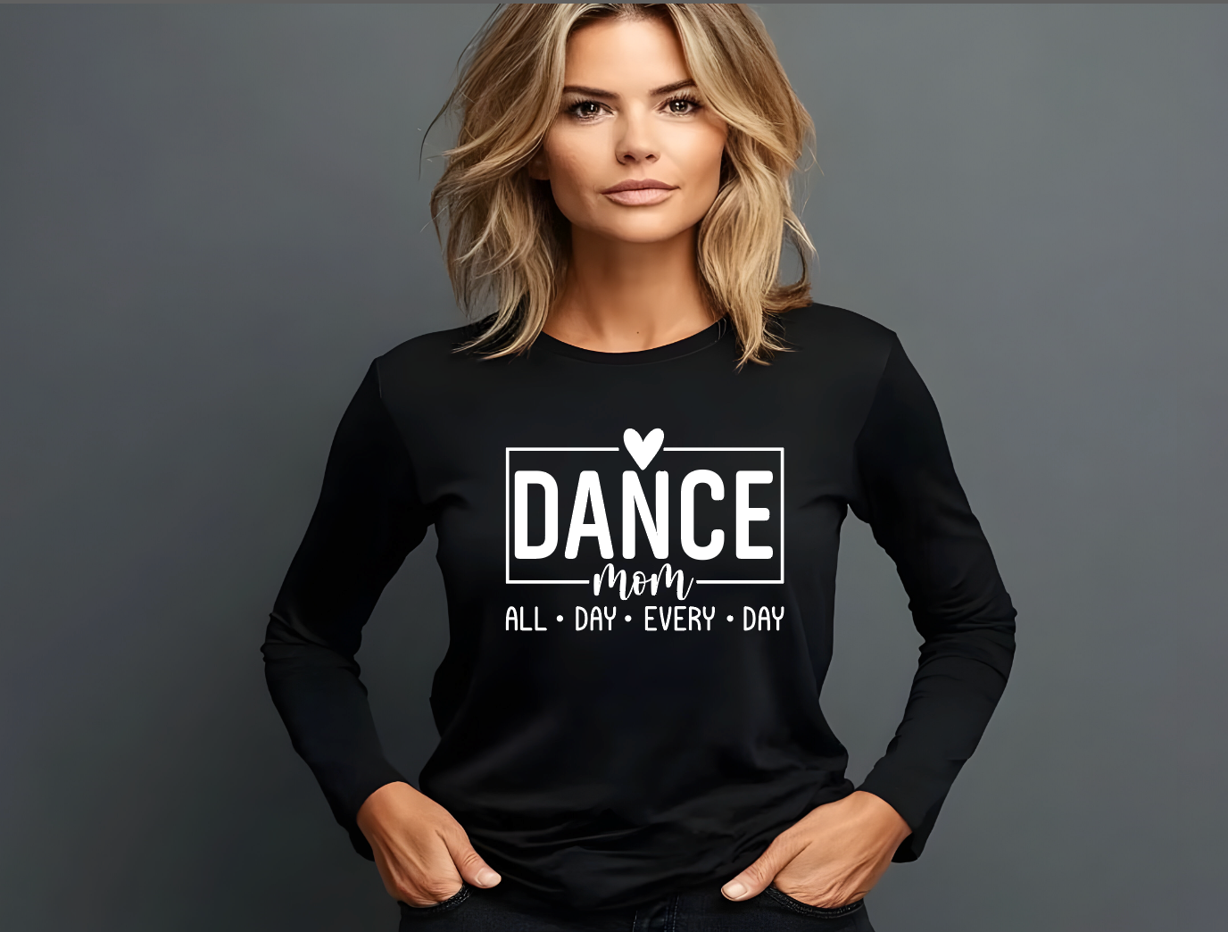 Dance Mom All Day Every Day Shirt